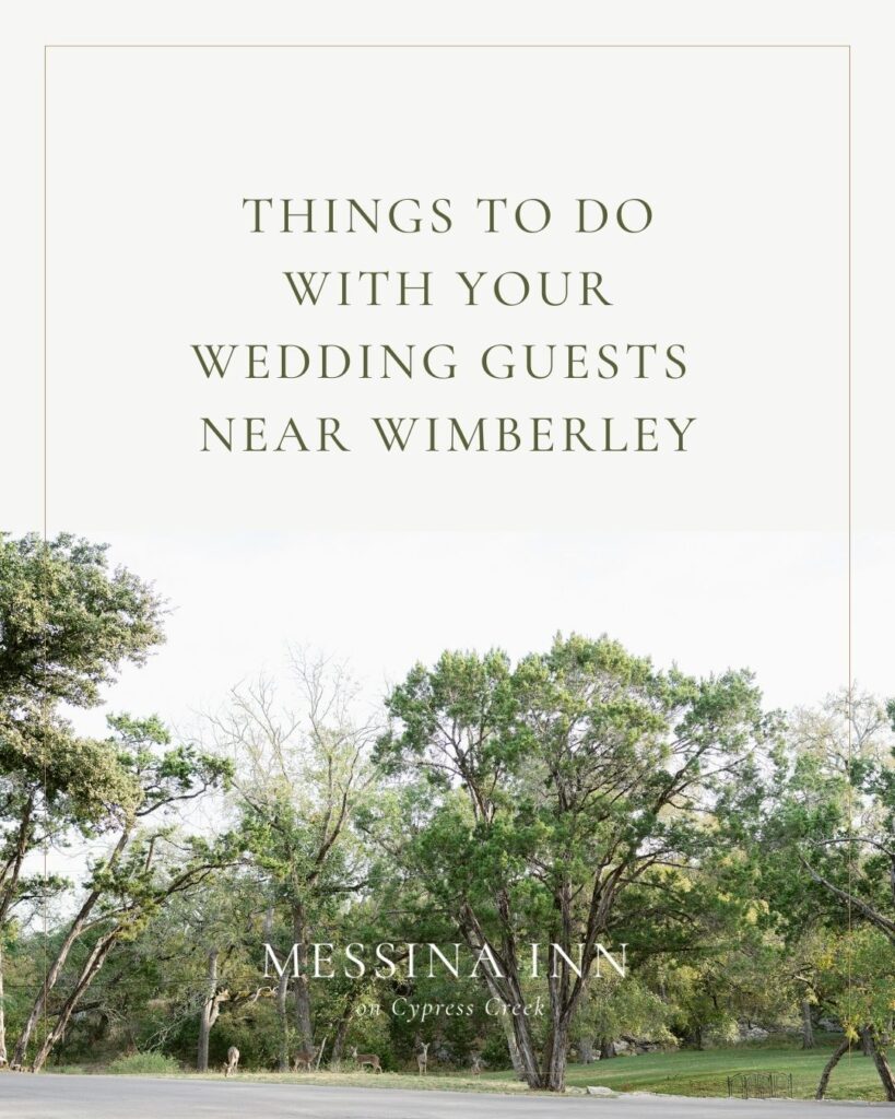 Wimberley is the Perfect Destination for Your Wedding Guests